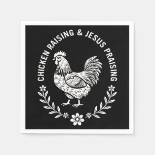 Chicken Raising & Jesus Praising Napkin