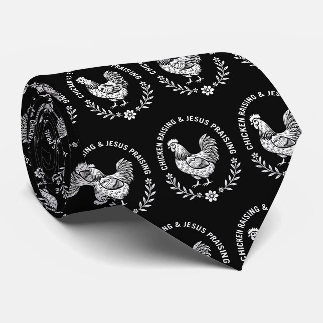 Chicken Raising & Jesus Praising Tie (Rolled)