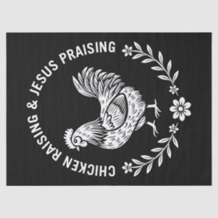 Chicken Raising & Jesus Praising Tissue Paper
