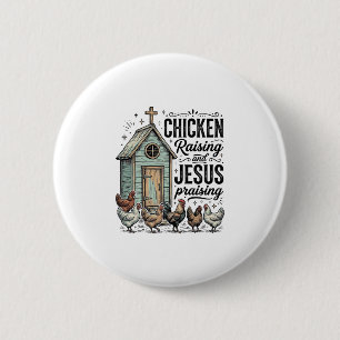 Chicken Raising Jesus Praising Vintage Farm Shirt 6 Cm Round Badge