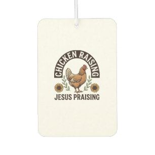 Chicken Raising Jesus Praising Vintage Farm Shirt_ Car Air Freshener
