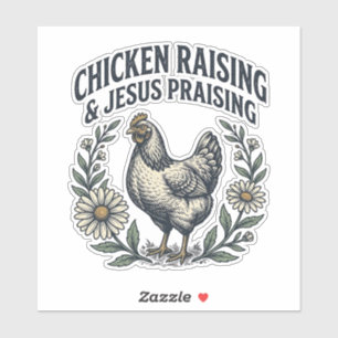 Chicken Raising & Jesus Praising Vintage Hen