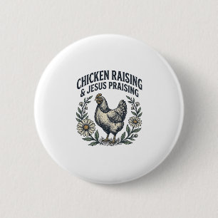 Chicken Raising & Jesus Praising Vintage Hen 6 Cm Round Badge