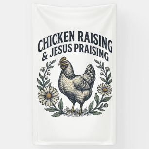 Chicken Raising & Jesus Praising Vintage Hen Banner