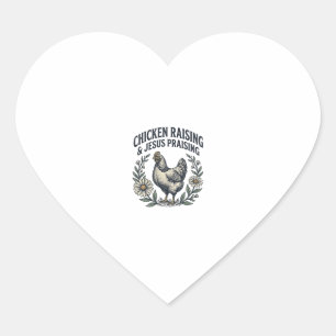Chicken Raising & Jesus Praising Vintage Hen Heart Sticker