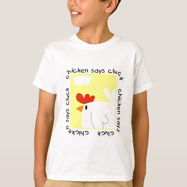 Chicken Says Cluck Tshirts and Gifts (Front)