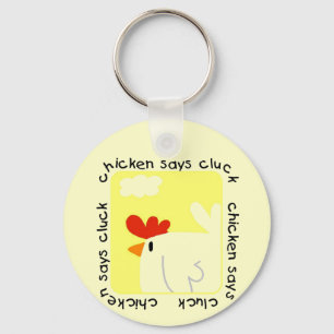 Chicken Says Cluck Tshirts and Gifts Key Ring
