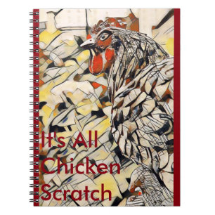 Chicken Scratch (Notebook) Notebook