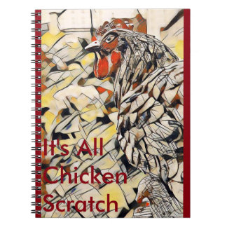 Chicken Scratch (Notebook) Notebook