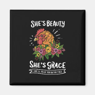 Chicken - She's Beauty She's Grace Magnet