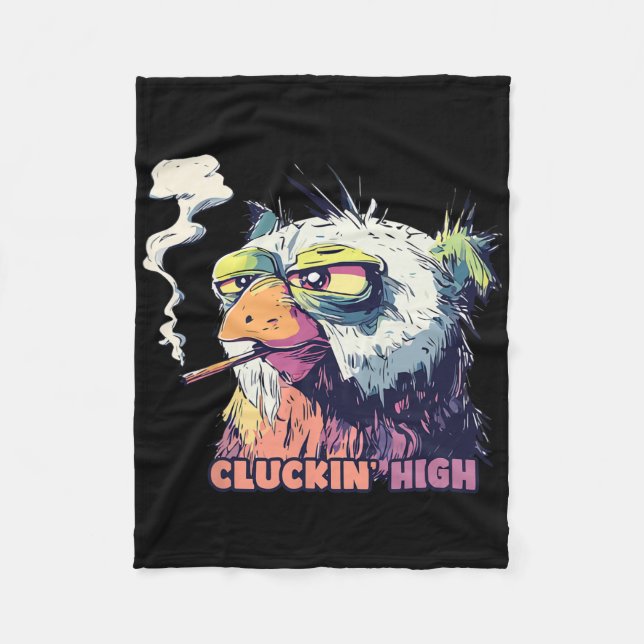 Chicken Smoking Cigarette Funny Cluckin High Meme  Fleece Blanket (Front)