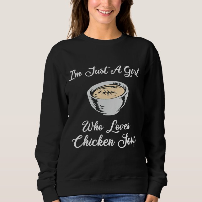 Chicken Soup Awesome Soups Lover   Sweatshirt (Front)