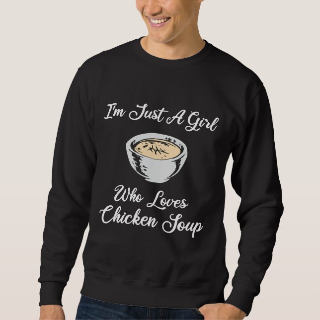 Chicken Soup Awesome Soups Lover   Sweatshirt (Front)