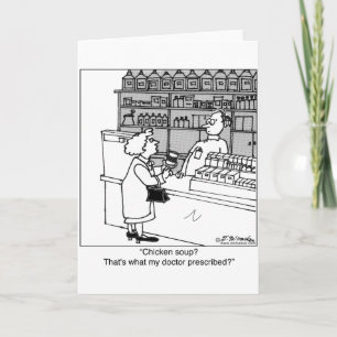 Chicken Soup Is My Prescription? Card