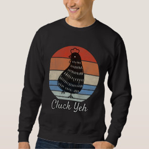 Chicken Superb Chicken Egg Sweatshirt