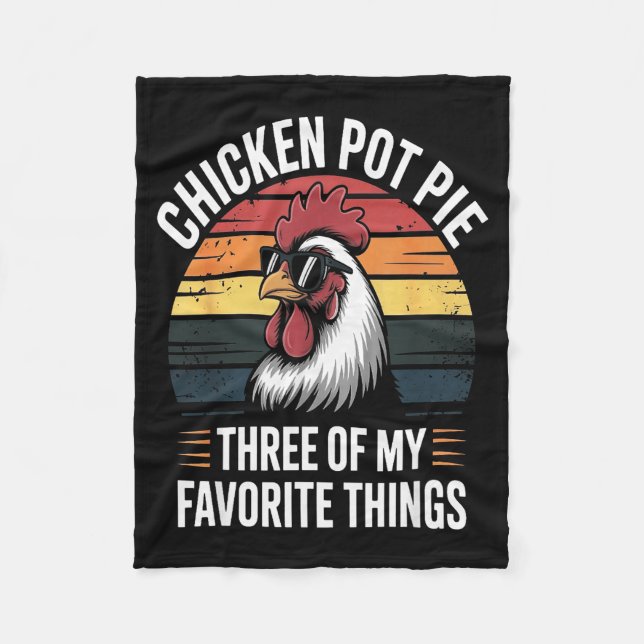 Chicken T E Three Of My Favorite Things Chicken Lo Fleece Blanket (Front)
