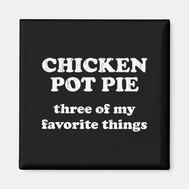 Chicken T E Three Of My Favorite Things Funny Chri Magnet (Front)