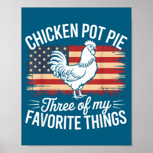 Chicken T E Three Of My Favorite Things Funny Poster