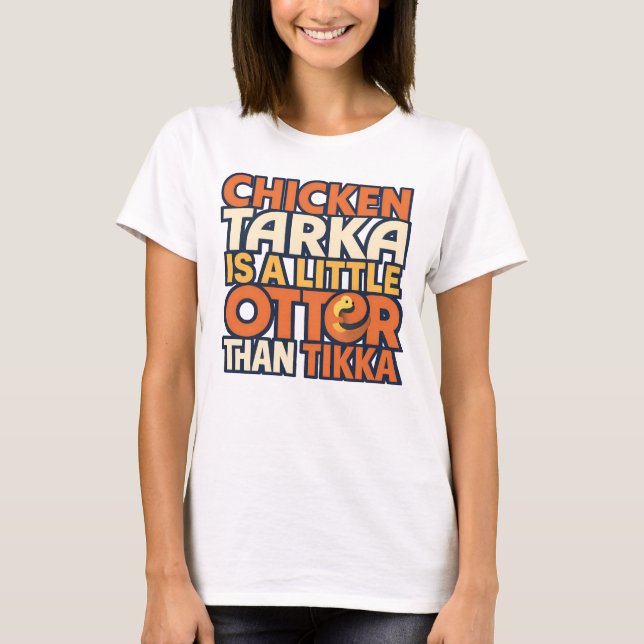Chicken Tarka joke T-Shirt (Front)