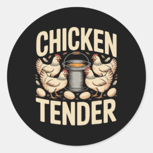 Chicken Tender Funny Chicken Farmer Pun Humour _1 Classic Round Sticker