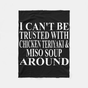 Chicken Teriyaki Apparel Amazing Funny Miso Soup D Fleece Blanket