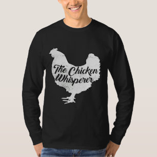 Chicken Whisperer 46 T-Shirt