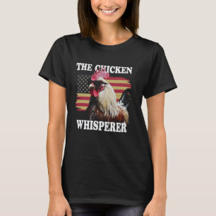 Chicken Whisperer American Flag Farmer Gift T-Shirt