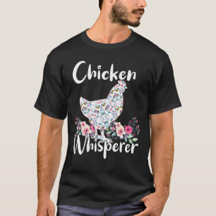 Chicken Whisperer Apparel Chicken For Women T-Shirt
