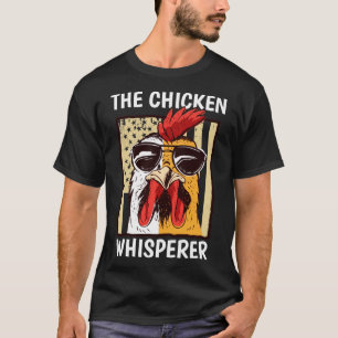 Chicken Whisperer Backyard Chicken Lover Farmer T-Shirt