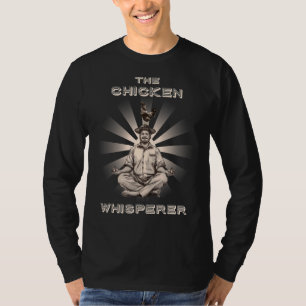 Chicken Whisperer Chicken for Men Backyard Farm T-Shirt