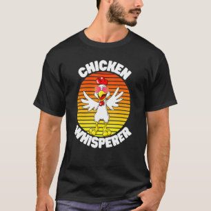 Chicken Whisperer Cute Poultry Lover Farming Retro T-Shirt