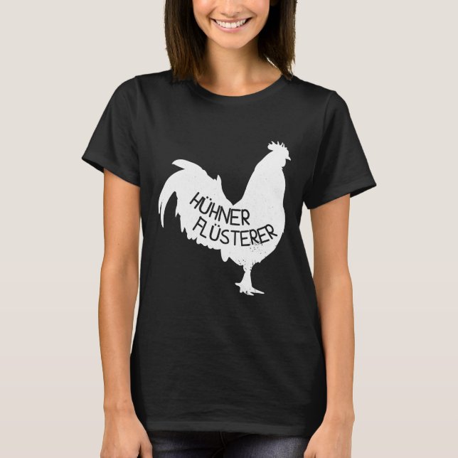 Chicken Whisperer F T-Shirt (Front)