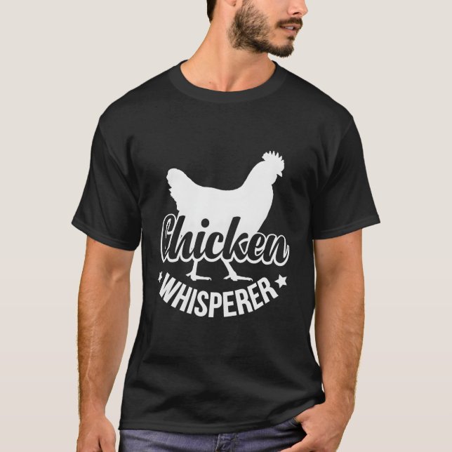 Chicken Whisperer Farm T-Shirt (Front)