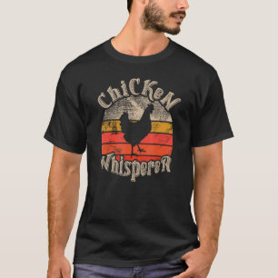 Chicken Whisperer Funny lovers theme vintage sunse T-Shirt