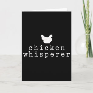 Chicken Whisperer Poultry Farmer Eggs Coop Birds Card