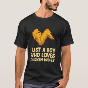 Chicken Wing Boy Just A Boy Who Loves Chicken Wing T-Shirt