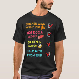 Chicken Wing Chicken Wing And Bologna Chillin Food T-Shirt