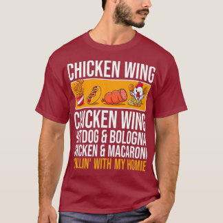 Chicken Wing Chicken Wing Hot Dog And Bologna T-Shirt