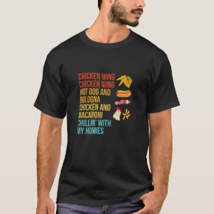 Chicken Wing Chicken Wing Hot Dog And Bologna T-Shirt