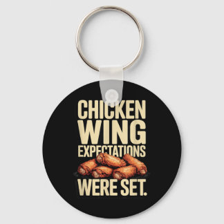 Chicken Wing Expectations Were Set Bbq Party Key Ring