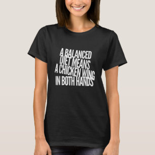 Chicken Wing Food Foodie Eating Love Humour T-Shirt