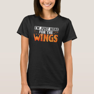Chicken Wing Just Here Funny Buffalo Wings Fast Fo T-Shirt
