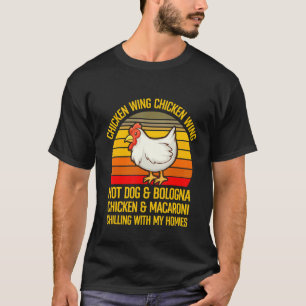 Chicken Wing Song Lyric Hot Dog Bologna Macaroni K T-Shirt