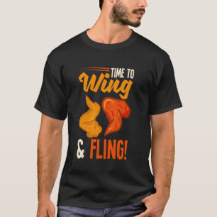 Chicken Wings Funny Wing & Fling Chicken Wing T-Shirt