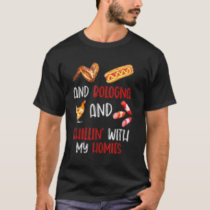 Chicken Wings Hotdogs And Bologna Chillin With My T-Shirt