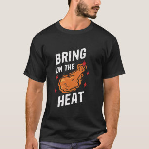 Chicken Wings Wing Hot Cooked Chicken Fast Food T  T-Shirt