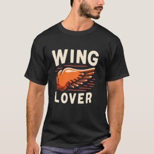 Chicken Wings Wing Hot Cooked Chicken Fast Food T T-Shirt
