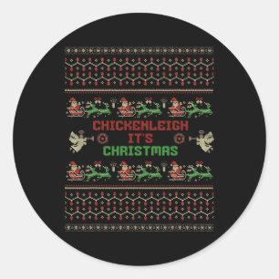 Chickenleigh It's Christmas Funny Xmas Classic Round Sticker
