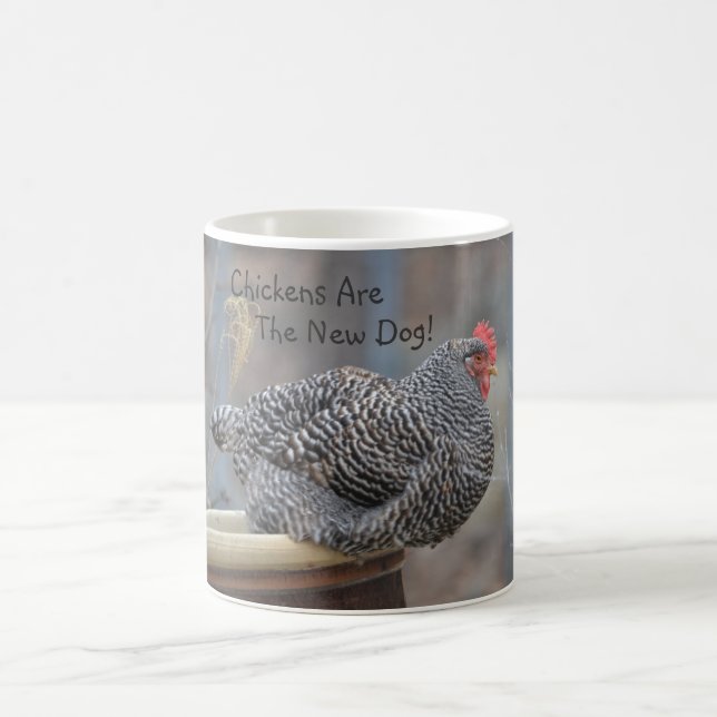 Chickens Are The New Dog Mug (Center)
