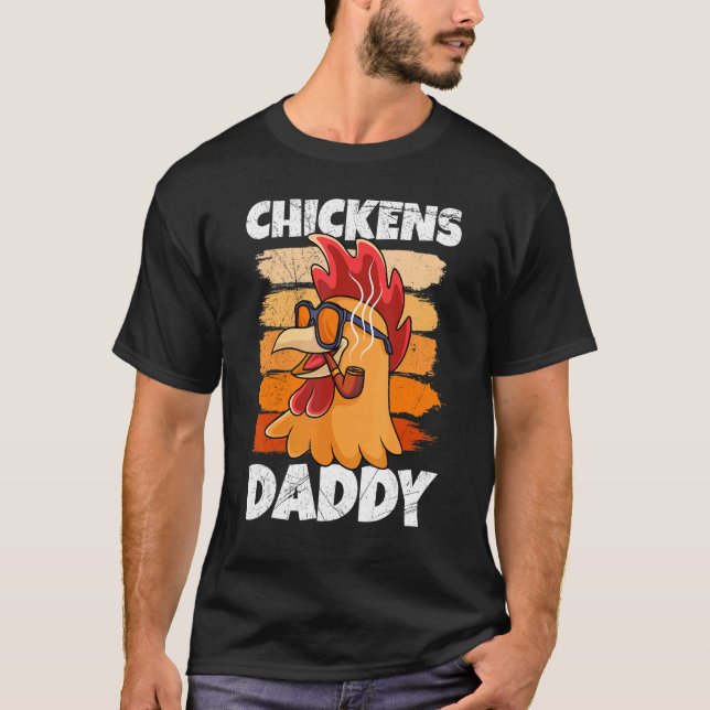 Chickens Daddy Landiwrt T-Shirt (Front)